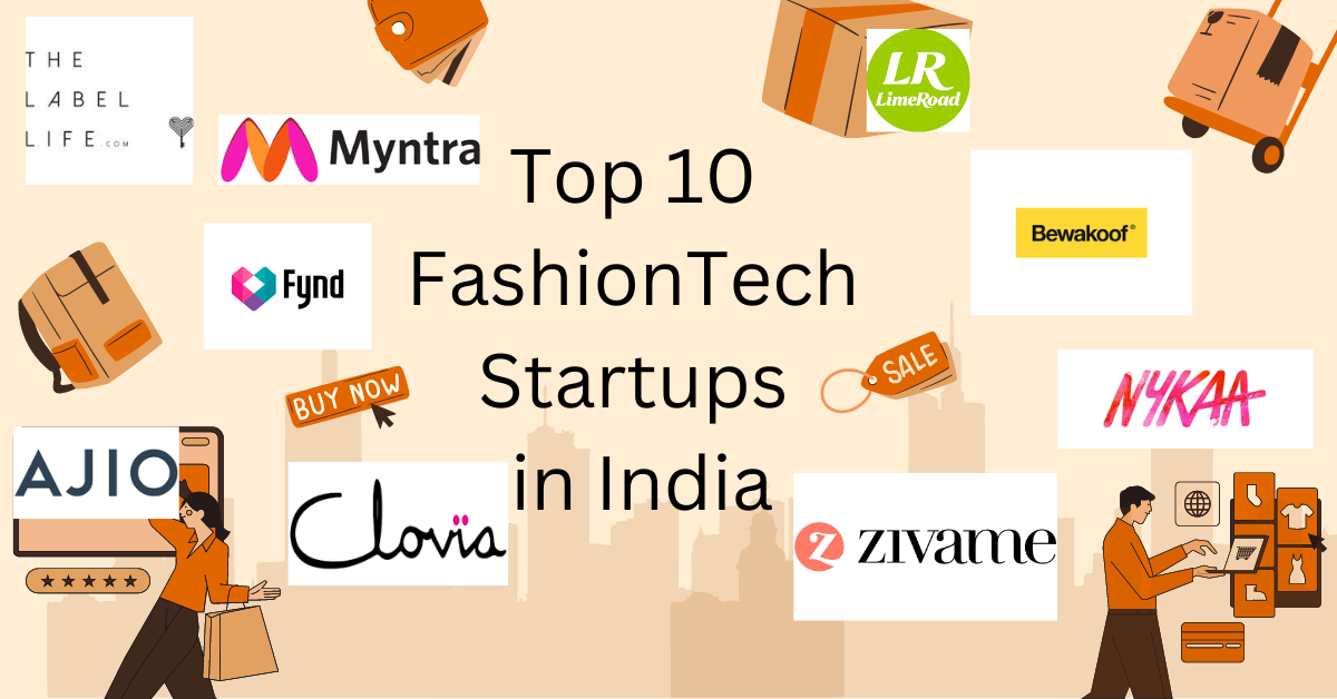 Top 10 FashionTech Startups in India