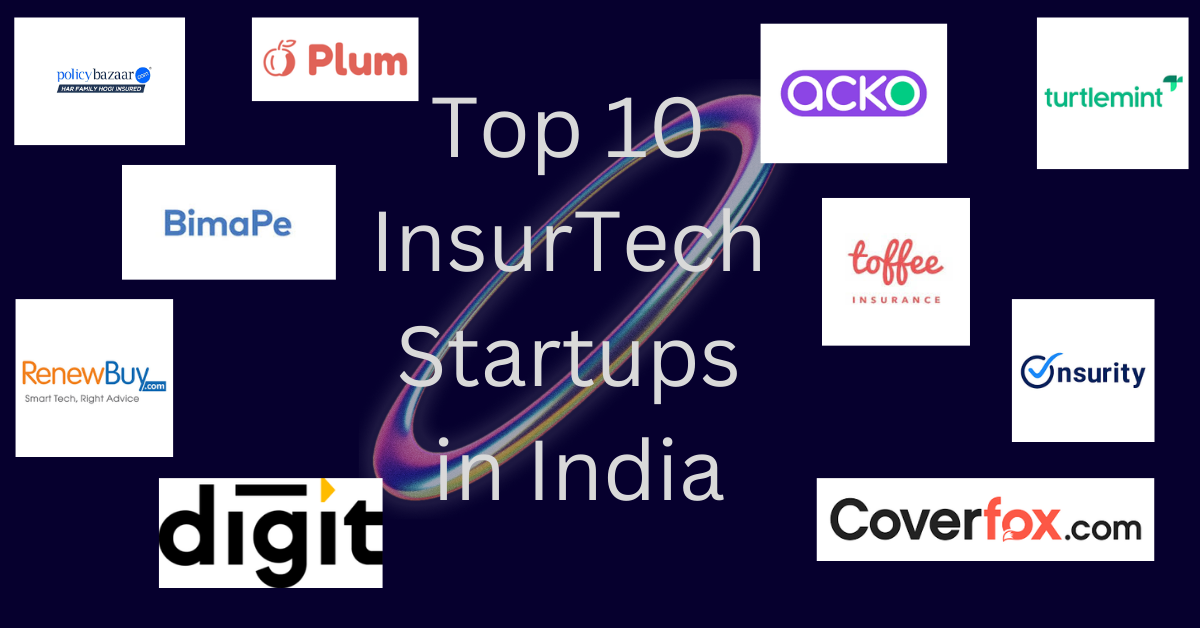 Top 10 InsurTech Startups in India