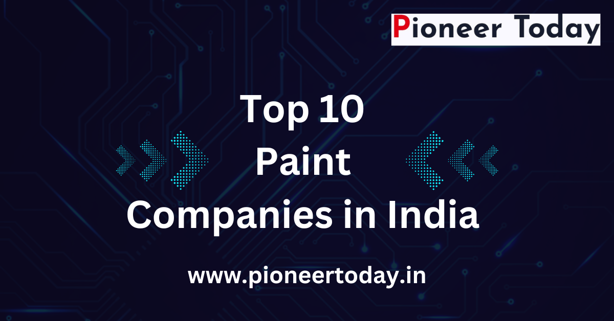 Top 10 Paint Companies in India