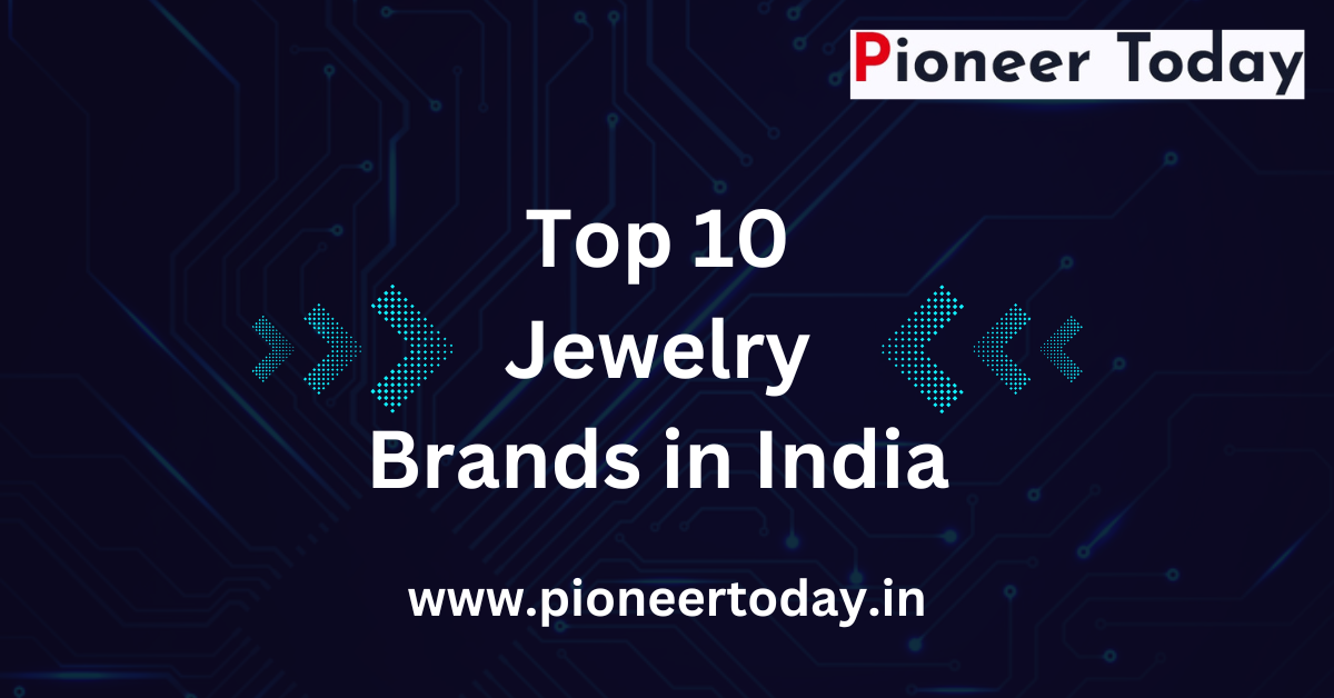 Top 10 Jewelry Brands in India