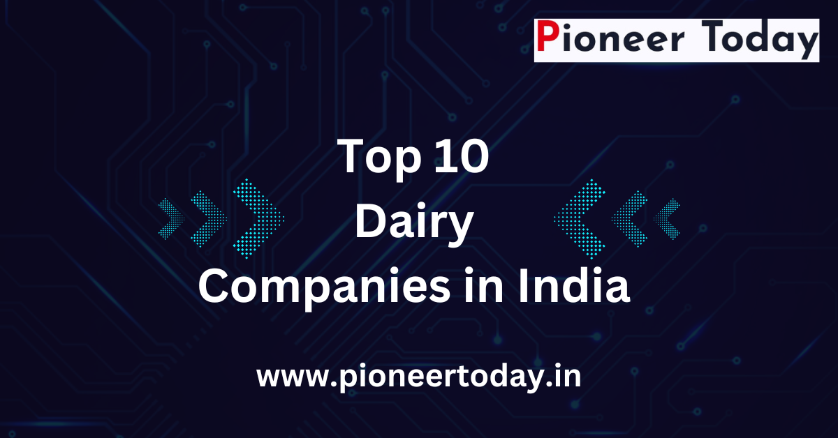 Top 10 Dairy Companies in India