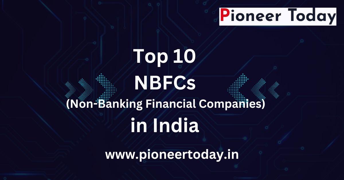 Top 10 NBFCs in India